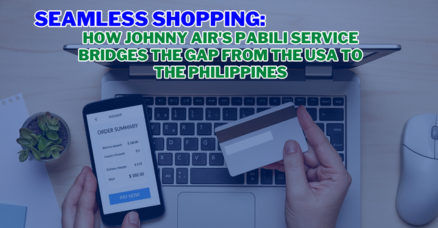 Johnny Air's Pabili Service - Seamless USA to Philippines Shopping