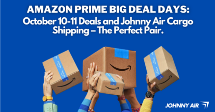 Amazon Prime Big Deal Days - Johnny Air Cargo