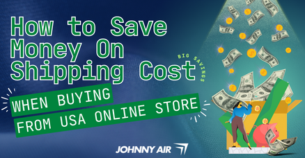 How to Save Money on Shipping Costs - Johnny Air Cargo